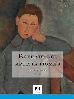 cover image of Retrato del artista pigmeo
